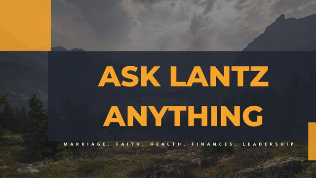 ask lantz anything